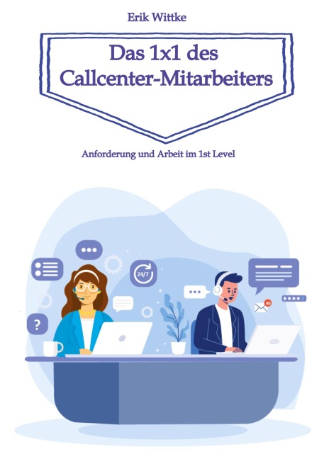 Das 1x1 des Callcenter-Mitarbeiters - Erik Wittke