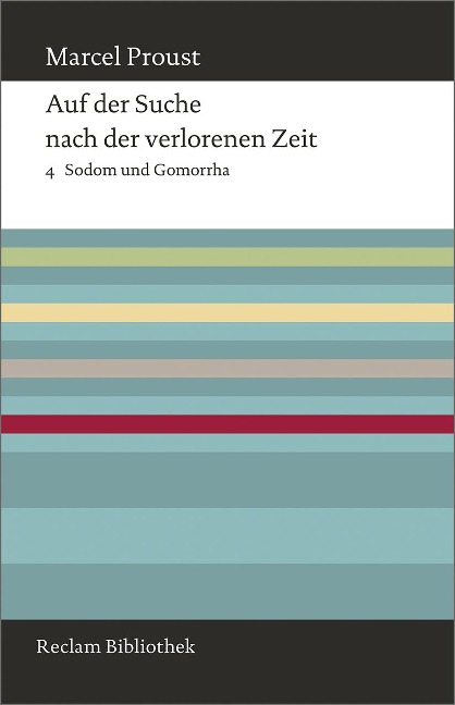 Auf der Suche nach der verlorenen Zeit. Band 4: Sodom und Gomorrha - Marcel Proust