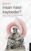 Cover-Bild zum Titel 'Insan Nasil Kaybeder? - Gazali' von 'Imam Gazali'