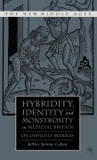Cover-Bild zum Titel 'Hybridity, Identity, and Monstrosity in Medieval Britain' von 'J. Cohen'