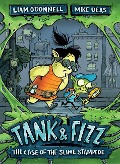 Tank & Fizz: The Case of the Slime Stampede - Liam O'Donnell