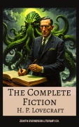 Cover-Bild zum Titel 'The Complete Fiction of H. P. Lovecraft' von 'H. P. Lovecraft'