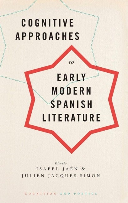 Cognitive Approaches to Early Modern Spanish Literature - 