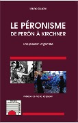 Cover-Bild zum Titel 'Le péronisme de Perón à Kirchner' von 'Bruno Susani'