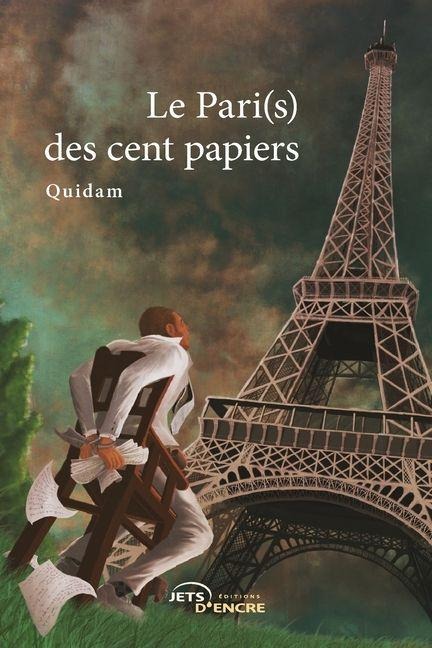 Le Pari(s) des cent papiers - Quidam