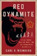 Red Dynamite - Carl R. Weinberg