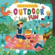 Cover-Bild zum Titel 'Look and Find, Clever Baby: Outdoor Fun' von 'Clever Publishing'