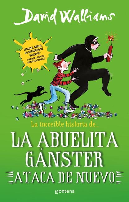 La Increíble Historia de la Abuelita Gánster Ataca de Nuevo / Gangsta Granny Strikes Again! - David Walliams