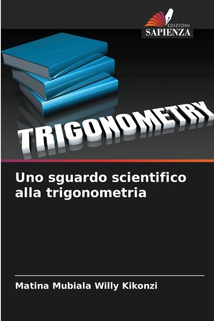 Uno sguardo scientifico alla trigonometria - Matina Mubiala Willy Kikonzi
