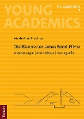 Cover-Bild zum Titel 'Die Räume der James Bond-Filme' von 'Maximilian Birschkus'