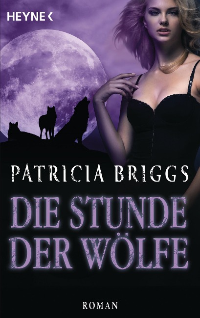 Die Stunde der Wölfe - Patricia Briggs