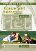 Evangelische Religion. Klassen 3/4. Unsere Welt erleben. Arbeitsheft. Mecklenburg-Vorpommern, Sachsen, Sachsen-Anhalt, Thüringen - Jana Paßler
