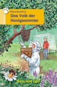 Cover-Bild zum Titel 'Das Volk der Honigsammler. Schulausgabe' von 'Mirjam Müntefering'