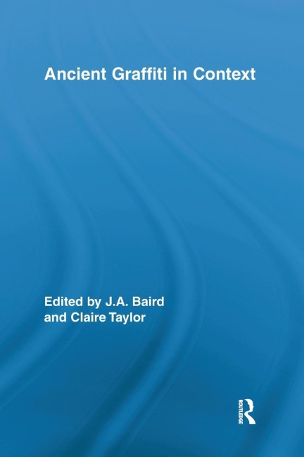 Ancient Graffiti in Context - 