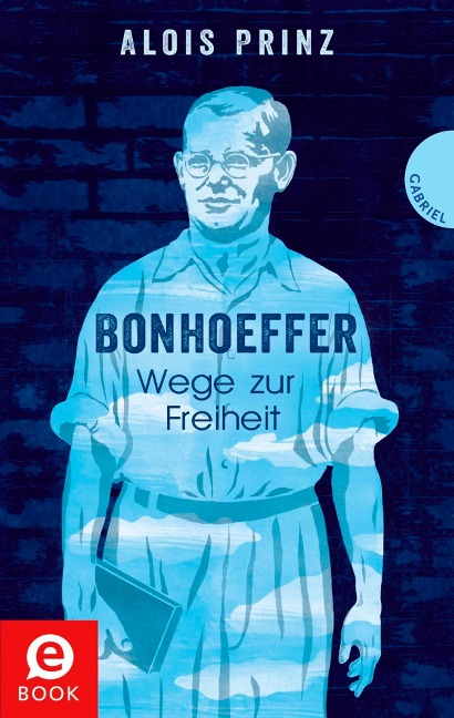 Bonhoeffer - Alois Prinz