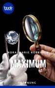 Cover-Bild zum Titel 'Maximum' von 'Nora-Marie Borrusch'
