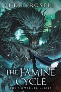 Cover-Bild zum Titel 'The Famine Cycle: The Complete Epic Fantasy Series' von 'J. D. L. Rosell'