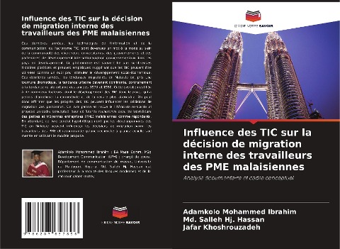 Influence des TIC sur la décision de migration interne des travailleurs des PME malaisiennes - Adamkolo Mohammed Ibrahim, Md. Salleh Hj. Hassan, Jafar Khoshrouzadeh