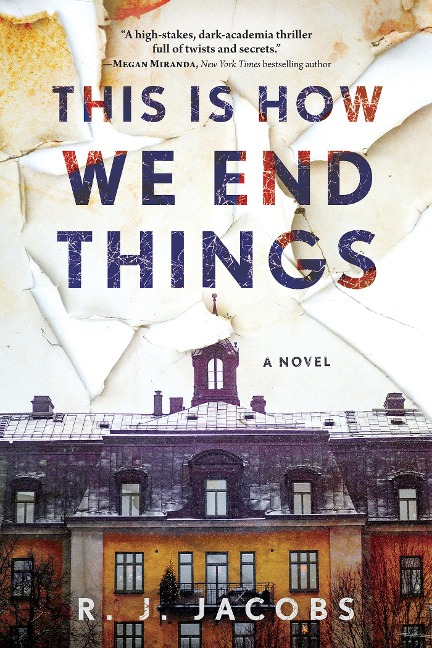This is How We End Things - Jacobs R. J. Jacobs