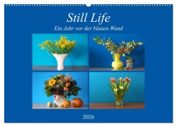 Still Life - Blumen vor der blauen Wand (Wandkalender 2026 DIN A2 quer), CALVENDO Monatskalender - Hans Will