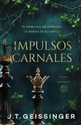 Cover-Bild zum Titel 'Impulsos Carnales (Rainas Y Monstruos 2)' von 'J T Geissinger'