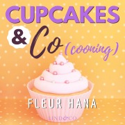 Cover-Bild zum Titel 'Cupcakes & Co(cooning)' von 'Fleur Hana'