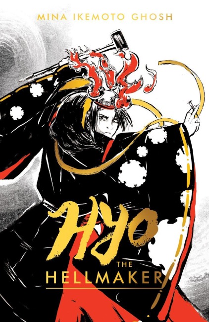 Hyo the Hellmaker - Mina Ikemoto Ghosh