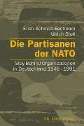 Cover-Bild zum Titel 'Die Partisanen der NATO' von 'Erich Schmidt-Eenboom, Ulrich Stoll'