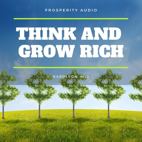 Think and Grow Rich - Napoleon Hill