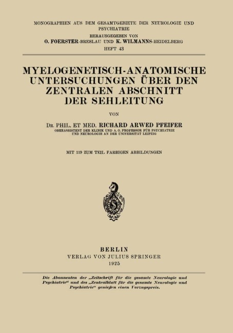 Myelogenetisch-Anatomische Untersuchungen Über den Zentralen Abschnitt der Sehleitung - Richard Arwed Pfeifer