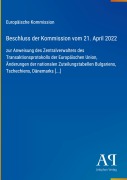 Cover-Bild zum Titel 'Beschluss der Kommission vom 21. April 2022' von 'Europäische Kommission'