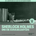 Cover-Bild zum Titel 'Sherlock Holmes und die Schulgeldaffäre (Die Abenteuer des alten Sherlock Holmes, Folge 35)' von 'Arthur Conan Doyle, Charles Fraser'