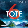 Cover-Bild zum Titel '6 Tote' von 'Michael Bennett'