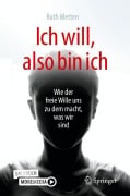Cover-Bild zum Titel 'Ich will, also bin ich' von 'Ruth Metten'