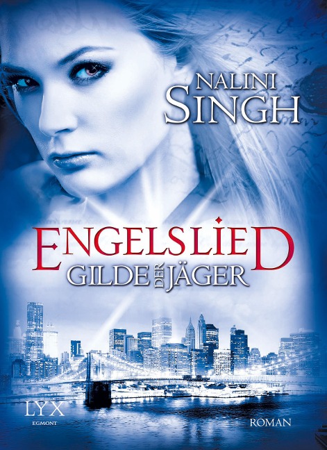 Gilde der Jäger 06. Engelslied - Nalini Singh