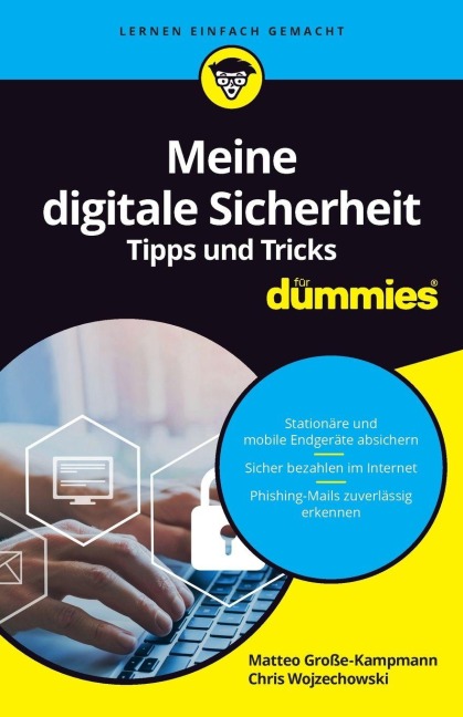 Meine digitale Sicherheit Tipps und Tricks für Dummies - Matteo Große-Kampmann, Chris Wojzechowski