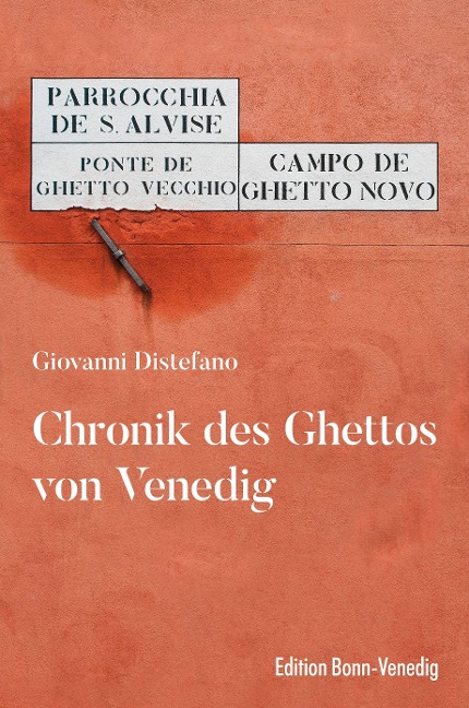 Chronik des Ghettos von Venedig - Giovanni Distefano