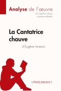 Cover-Bild zum Titel 'La Cantatrice chauve d'Eugène Ionesco (Analyse de l'oeuvre)' von 'Lepetitlitteraire, Delphine Leloup, Johanna Biehler'