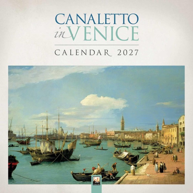 Canaletto in Venedig 2027 - Original Flame Tree Publishing-Kalender [Kalender] - Tree Flame