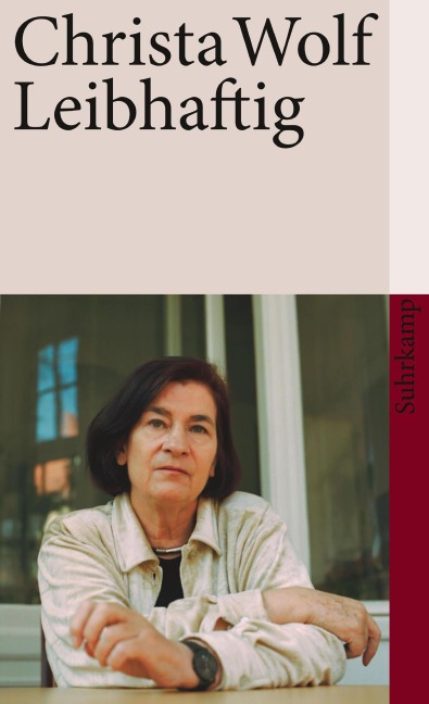 Leibhaftig - Christa Wolf