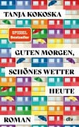 Cover-Bild zum Titel 'Guten Morgen, schönes Wetter heute' von 'Tanja Kokoska'