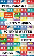 Cover-Bild zum Titel 'Guten Morgen, schönes Wetter heute' von 'Tanja Kokoska'