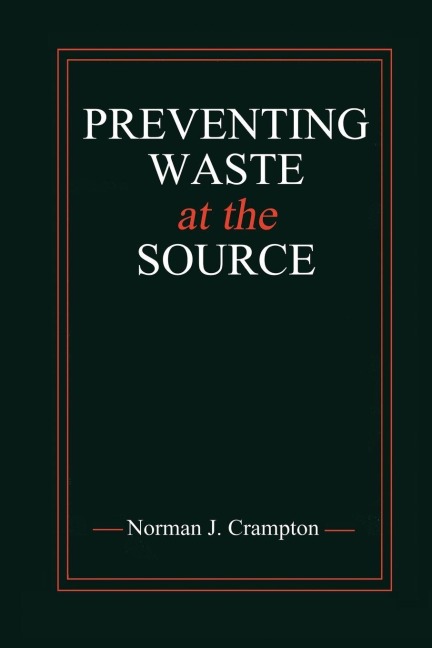 Preventing Waste at the Source - Norman J. Crampton