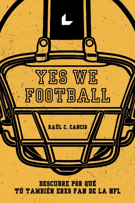 Yes We Football - Raúl C. Cancio