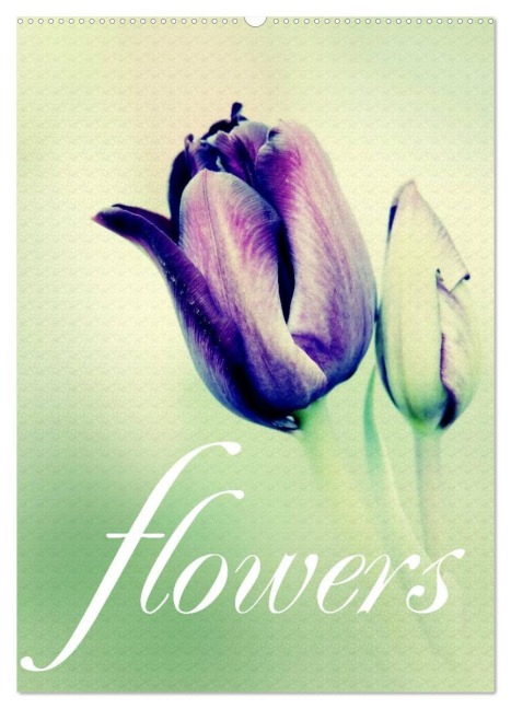 flowers (Wandkalender 2026 DIN A2 hoch), CALVENDO Monatskalender - Brigitte Stehle
