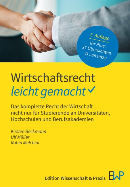 Wirtschaftsrecht - leicht gemacht - Kirsten Beckmann, Robin Melchior, Ulf Müller