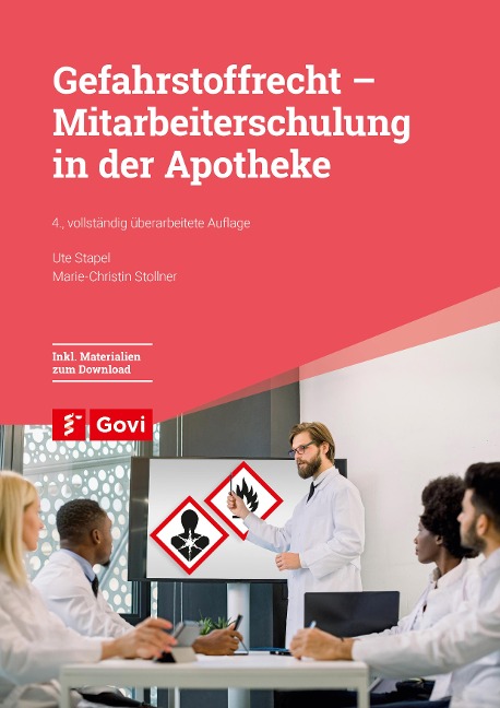 Gefahrstoffrecht - Mitarbeiterschulung in der Apotheke - Ute Stapel, Marie-Christin Stollner
