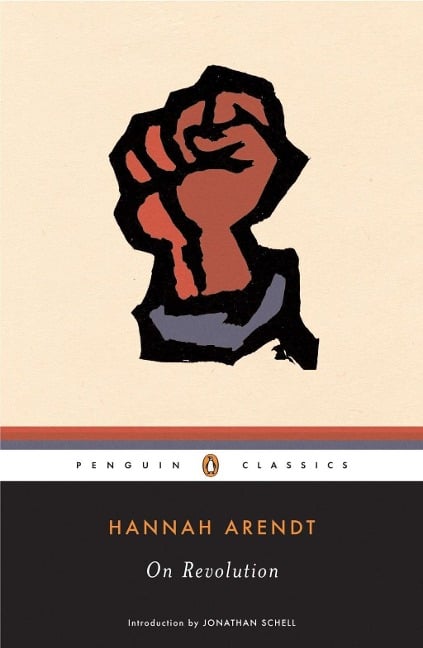 On Revolution - Hannah Arendt