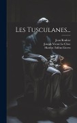 Cover-Bild zum Titel 'Les Tusculanes...' von 'Marcus Tullius Cicero'