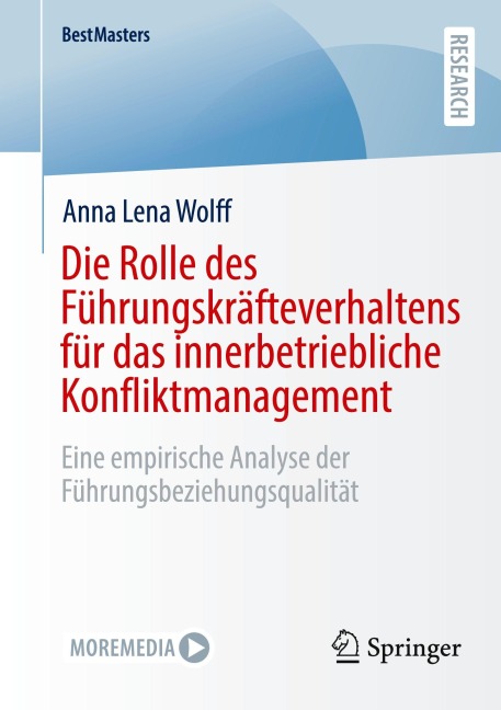 Die Rolle des Führungskräfteverhaltens für das innerbetriebliche Konfliktmanagement - Anna Lena Wolff